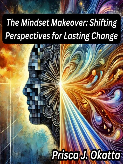 Title details for The Mindset Makeover by Prisca J. Okatta - Available